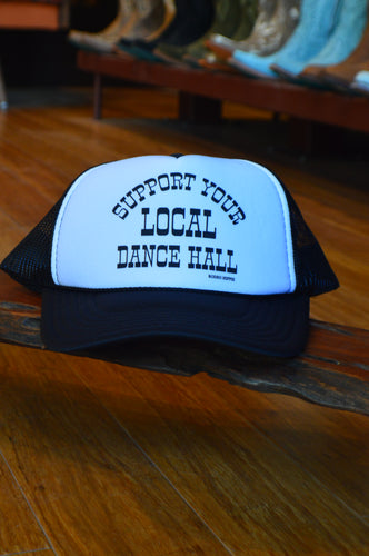 Support Your Local Dance Hall Trucker *black/white*