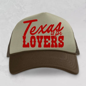 Texas is for Lovers Trucker